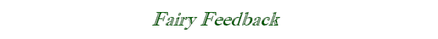 Fairy Feedback